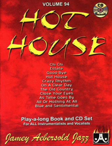 Jamey Aebersold Volume 94: Hot House - Poppa's Music 