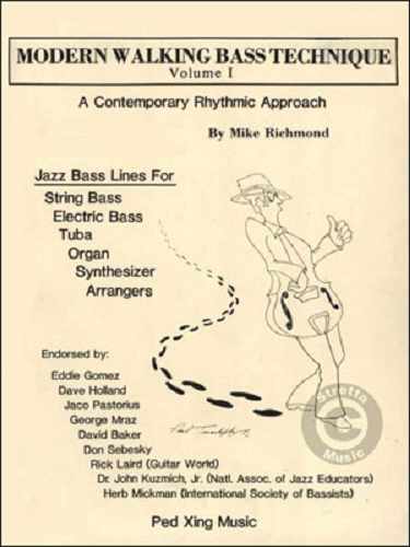 Modern Walking Bass Technique: Volume 1 by Mike Richmond - Poppa's Music 