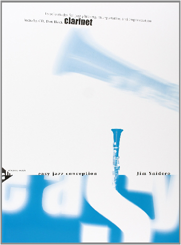 Easy Jazz Conception for Clarinet: By Jim Snidero - Poppa's Music 