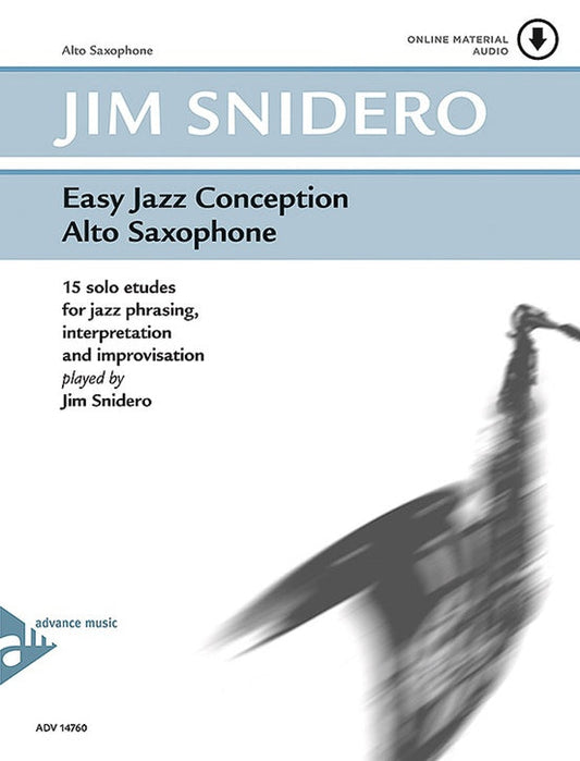 Easy Jazz Conception Alto Saxophone By Jim Snidero - Poppa's Music 