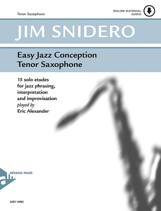 Easy Jazz Conception Tenor Saxophone  By Jim Snidero - Poppa's Music 
