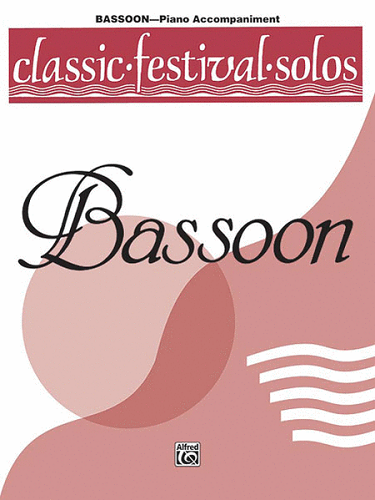 Classic Festival Solos (Bassoon), Volume 1: Piano Acc. - Poppa's Music 