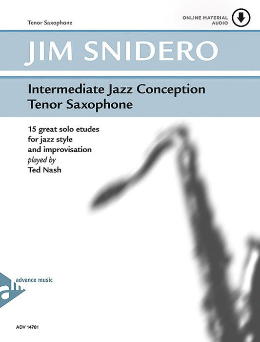 Intermediate Jazz Conception Tenor Saxophone By Jim Snidero - Poppa's Music 