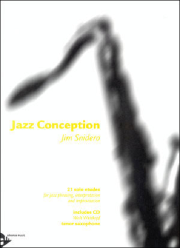 Jazz Conception for Tenor Saxophone By Jim Snidero - Poppa's Music 