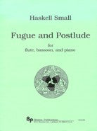 Brixton Book - Fugue and Postlude for Flute, Bassoon & Piano - Haskell Small - Poppa's Music 