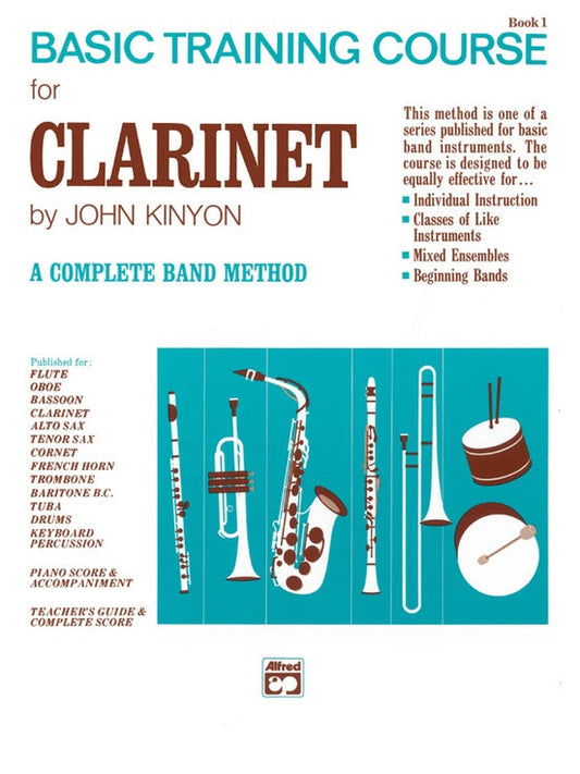 Basic Training Course for Clarinet Book 1 by : John Kinyon A Complete Band Method - Poppa's Music 