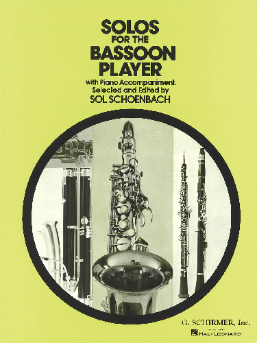 Solos for the Bassoon Player w/ Piano Acc. Ed. Sol Schoenbach - Poppa's Music 