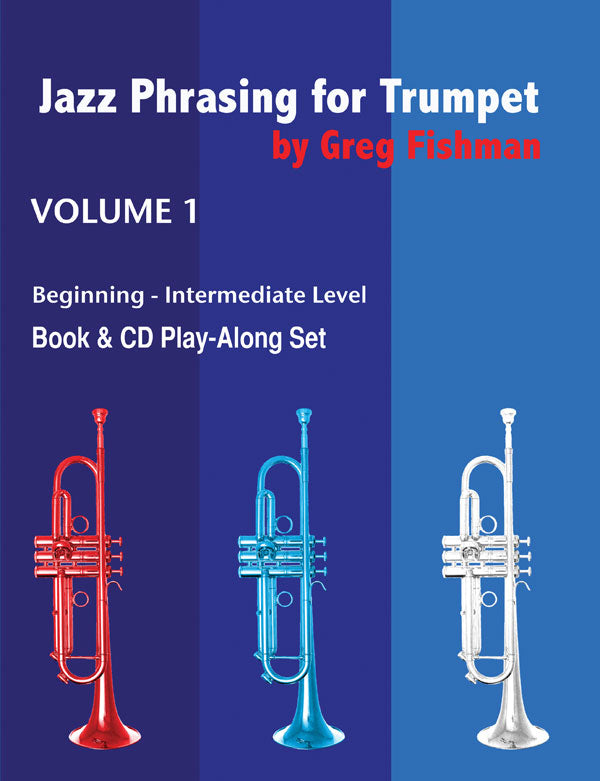 Jazz Phrasing for Trumpet by: Greg Fishman - Poppa's Music 