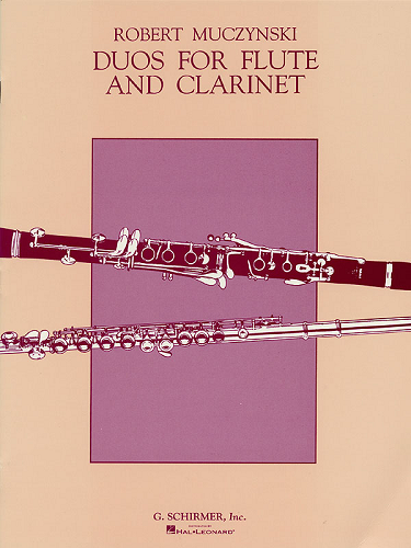 DUOS FOR FLUTE & CLARINET w/ SCORE & PARTS BY ROBERT MUCZYNSKI - Poppa's Music 