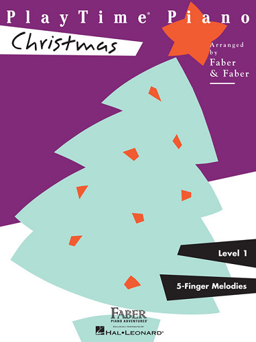 Playtime Piano: Christmas, Level 1 Arr. Nancy Faber & Randall Faber - Poppa's Music 