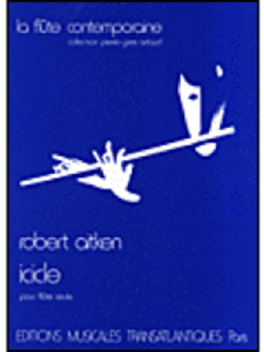 Icicle for Flute Solo by Robert Aitken - Poppa's Music 