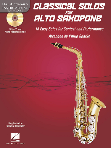 Classical Solos for Alto Saxophone, Volume 1 w/ CD by Philip Sparke - Poppa's Music 