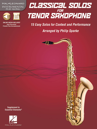 Classical Solos for Tenor Saxophone, Volume 1 w/ Online Audio by Philip Sparke - Poppa's Music 