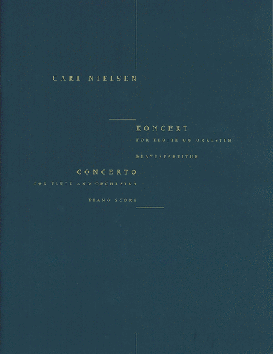 Concerto for Flute and Orchestra by Carl Nielsen - Poppa's Music 