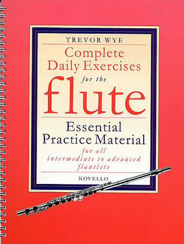 Complete Daily Exercises for the Flute by Trevor Wye - Poppa's Music 