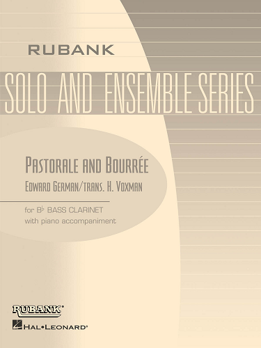 Pastorale & Bourrée For Bass Clarinet W/ Piano Acc. By Edward German - Poppa's Music 