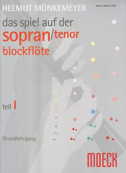 Moeck Book Mönkemeyer, Helmut (1905 - 1992) DAS SPIEL AUF DER SOPRANBLOCKFLÖTE, TEIL 1 - Poppa's Music 