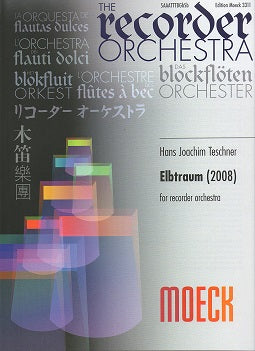 Moeck Book - ELBTRAUM (2008) - Hans Joachim Teschner - Poppa's Music 