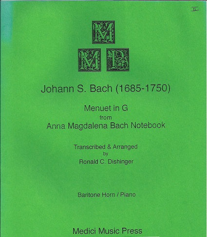 JOHANN S. BACH (1685-1750) MENUET IN G FOR BARITONE HORN/PIANO - TRANSCRIBED BY : R. DISHINGER - Poppa's Music 