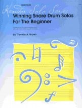 WINNING SNARE DRUM SOLOS - TOM BROWN - KENDOR PUBLISHING  - 13504 - Poppa's Music 