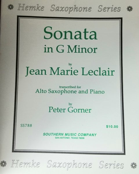 Southern Music Company - Sonata In G Minor - Alto Sax  by:  Jean Marie Leclair Arranged by: Peter Gorner - Poppa's Music 