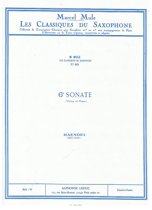 LES CLASSIQUES DU SAXOPHONE Mib No.90 SONATE No.6 - BY: HANDEL  ARRANGED BY: MULE - 524-01989 - Poppa's Music 