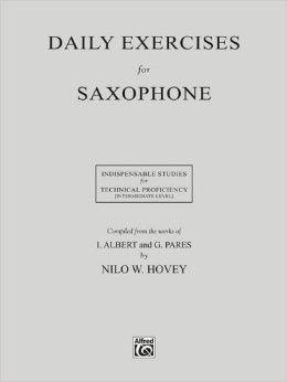 Daily Exercises for Saxophone  by Nilo W. Hovey - Poppa's Music 