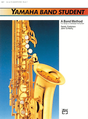 YAMAHA BAND METHOD: Eb ALTO SAXOPHONE, BOOK 1 - Poppa's Music 