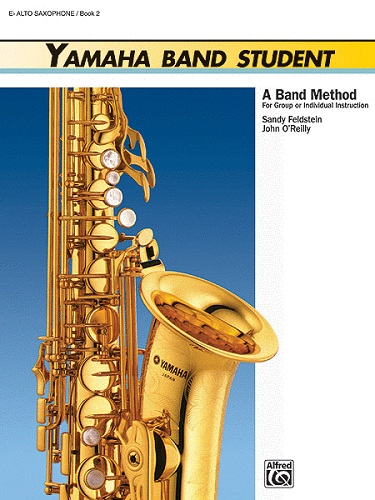 YAMAHA BAND STUDENT: EbALTO SAXOPHONE, BOOK 2 - Poppa's Music 