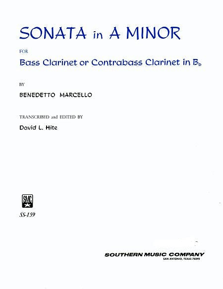 SONATA IN A MINOR - By: BENEDETTO MARCELLO Transcribed & Edited By: DAVID L. HITE - SS159 - Poppa's Music 