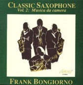 CLASSIC SAXOPHONE VOLUME 2 - FRANK BONGIORNO - Poppa's Music 