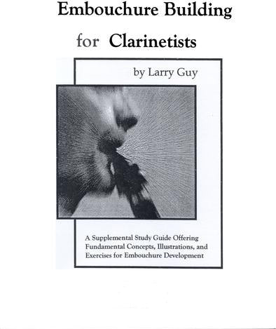 Embouchure Building for Clarinetists by Larry Guy - Poppa's Music 