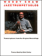 Hal Leonard Book - Jazz Trumpet Solos by Woody Shaw - Poppa's Music 