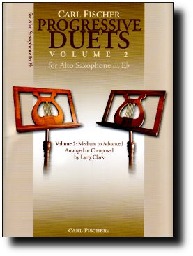 Carl Fischer Progressive Duets Vol2 for Alto Sax- WF106 - Poppa's Music 
